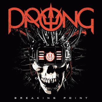 Prong : Breaking Point